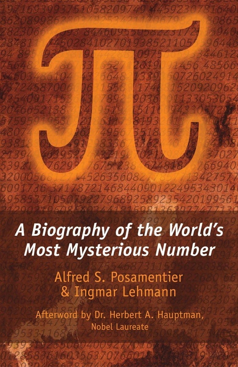 Cover: π: A Biography of the World's Most Mysterious Number