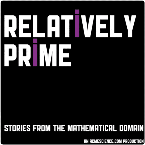 Relatively Prime | Mathematics Podcast | Abakcus