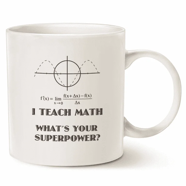 I Teach Math What's Your Superpower Coffee Mug | Math Gift Ideas