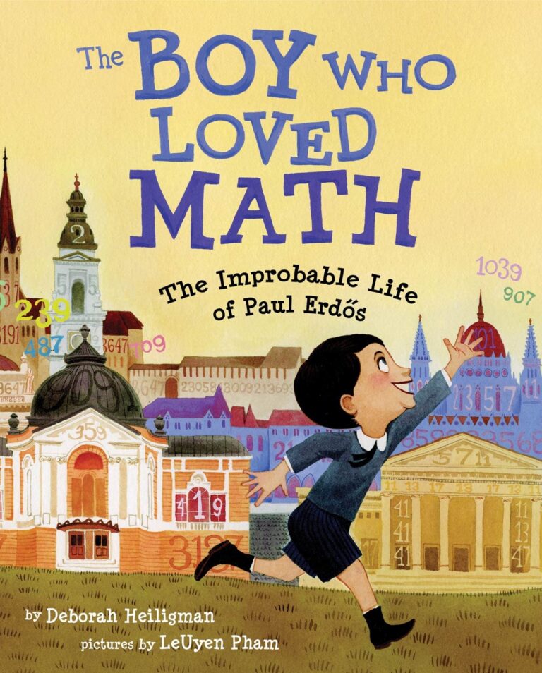 The Boy Who Loved Math: The Improbable Life of Paul Erdős