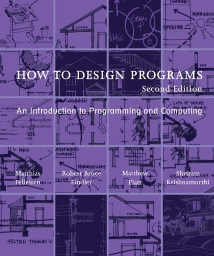 How to Design Programs An Introduction to Programming and Computing