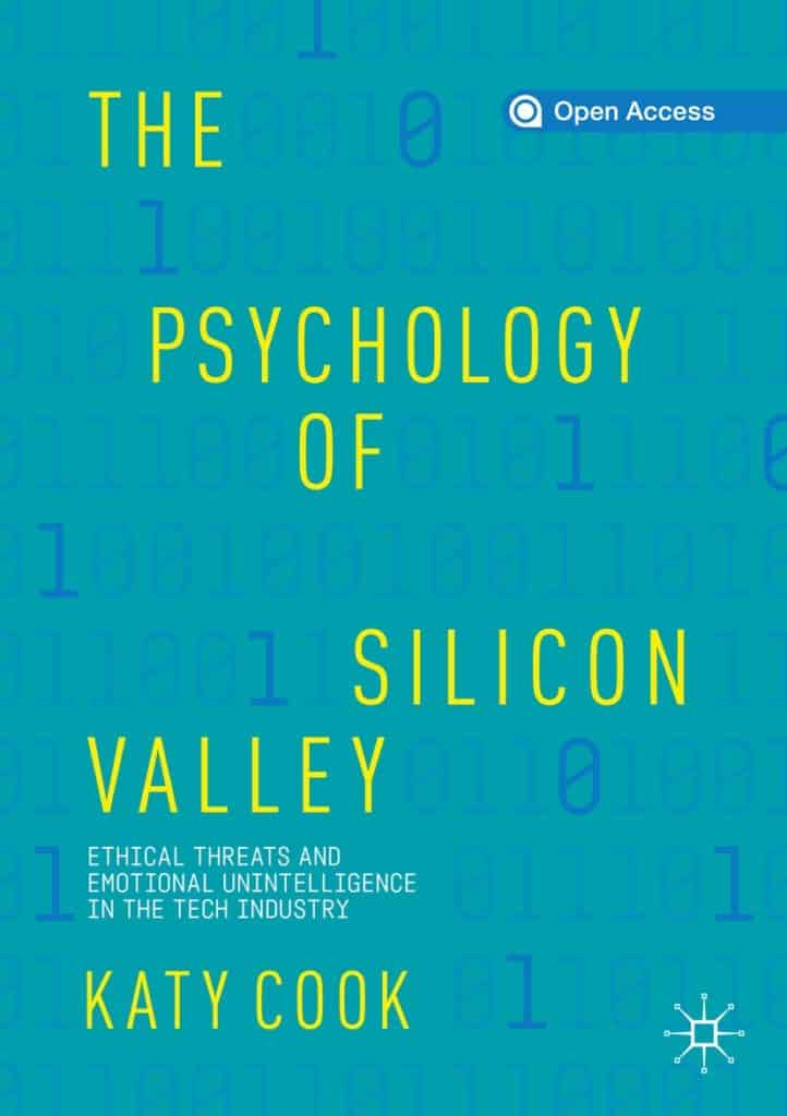 Katy Cook the Psychology of Silicon Valley