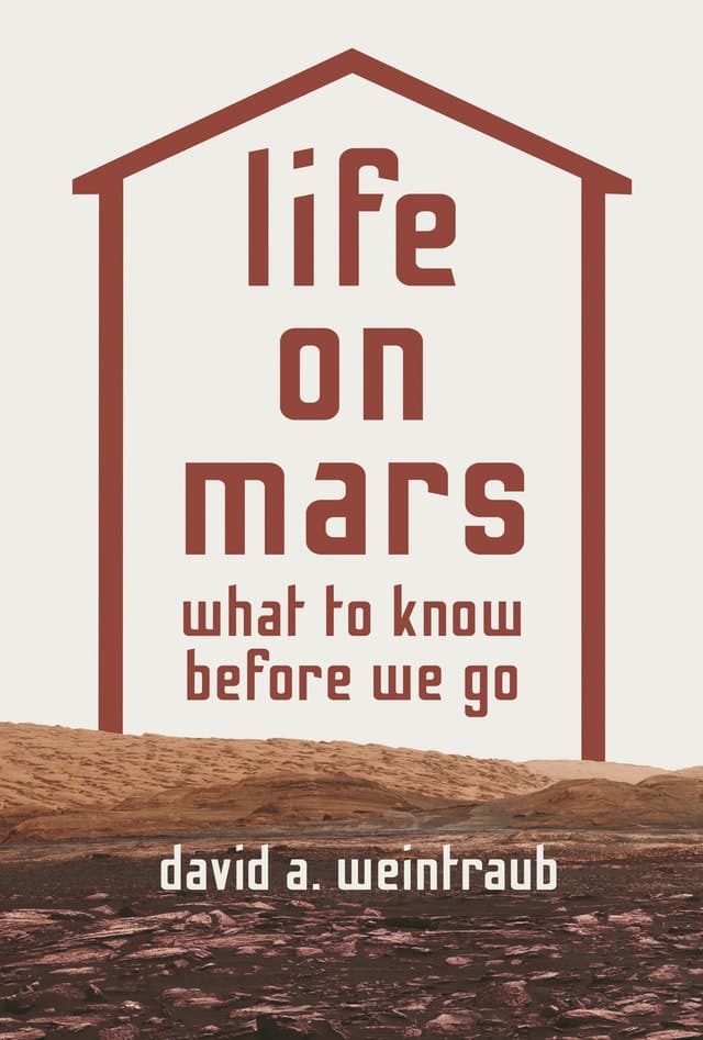 Life on Mars: What to Know Before We Go