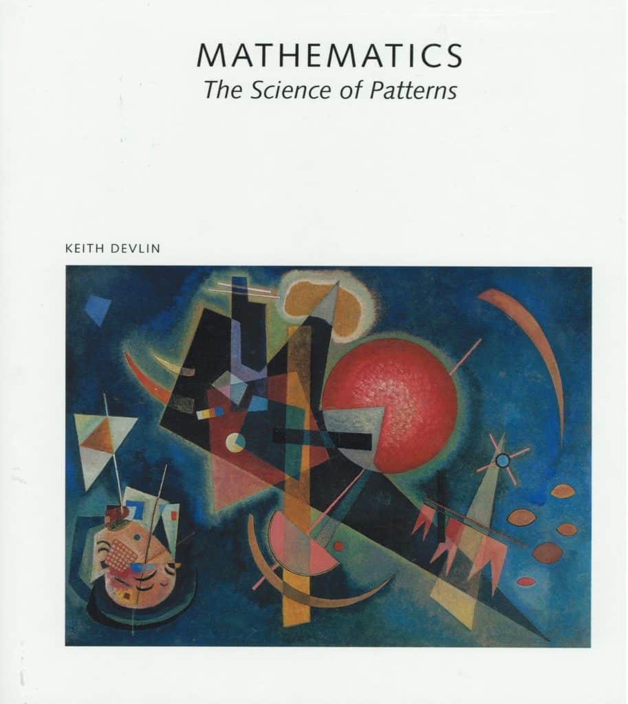 Mathematics The Science of Patterns The Search for Order in Life Mind and the Universe