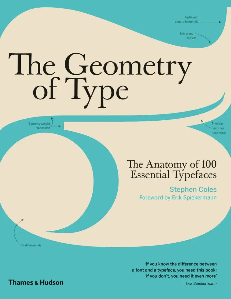 The Geometry of Type The Anatomy of 100 Essential Typefaces