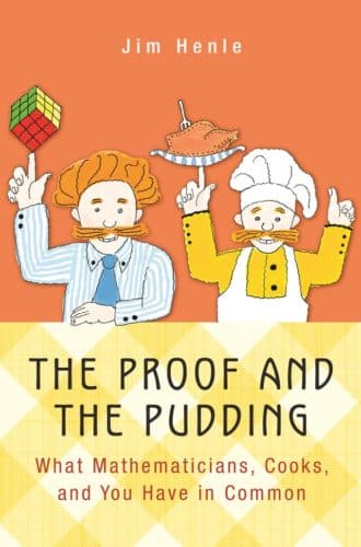 The Proof and the Pudding: What Mathematicians