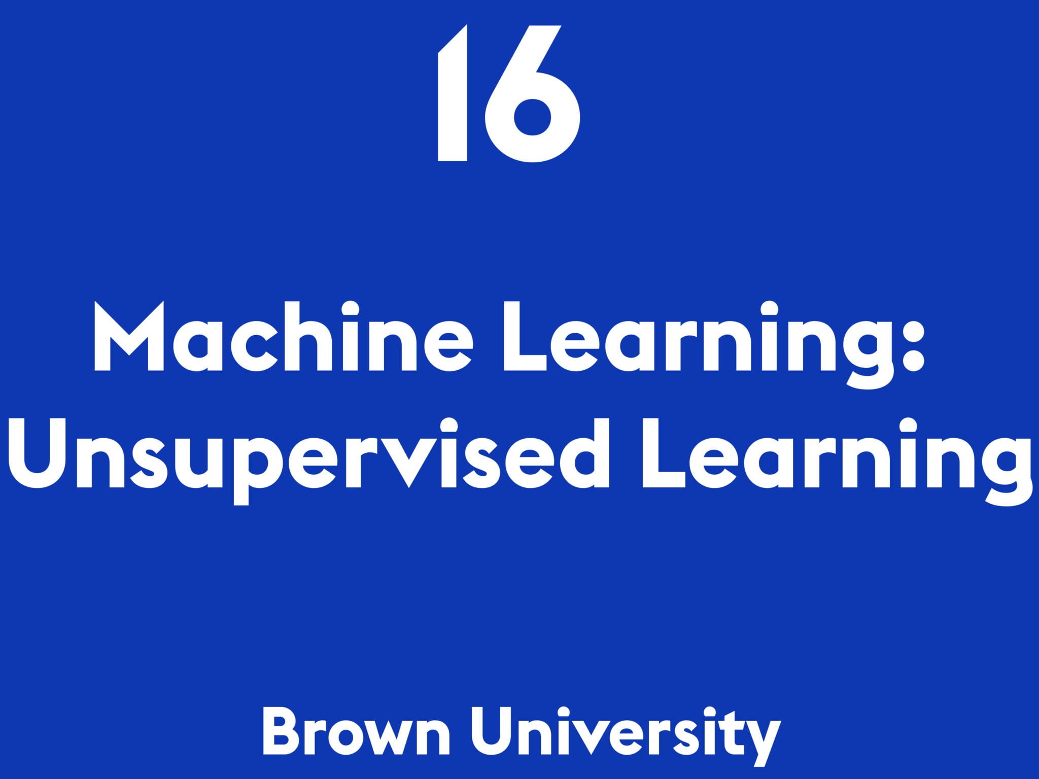 Machine Learning: Unsupervised Learning