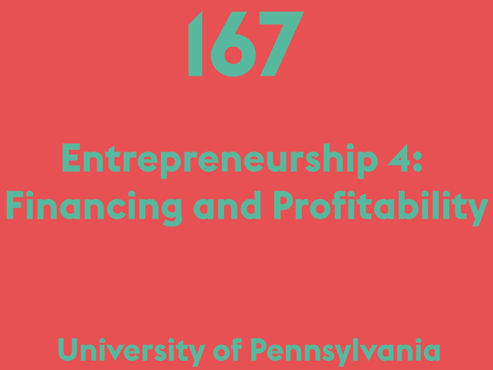 Entrepreneurship 4: Financing and Profitability