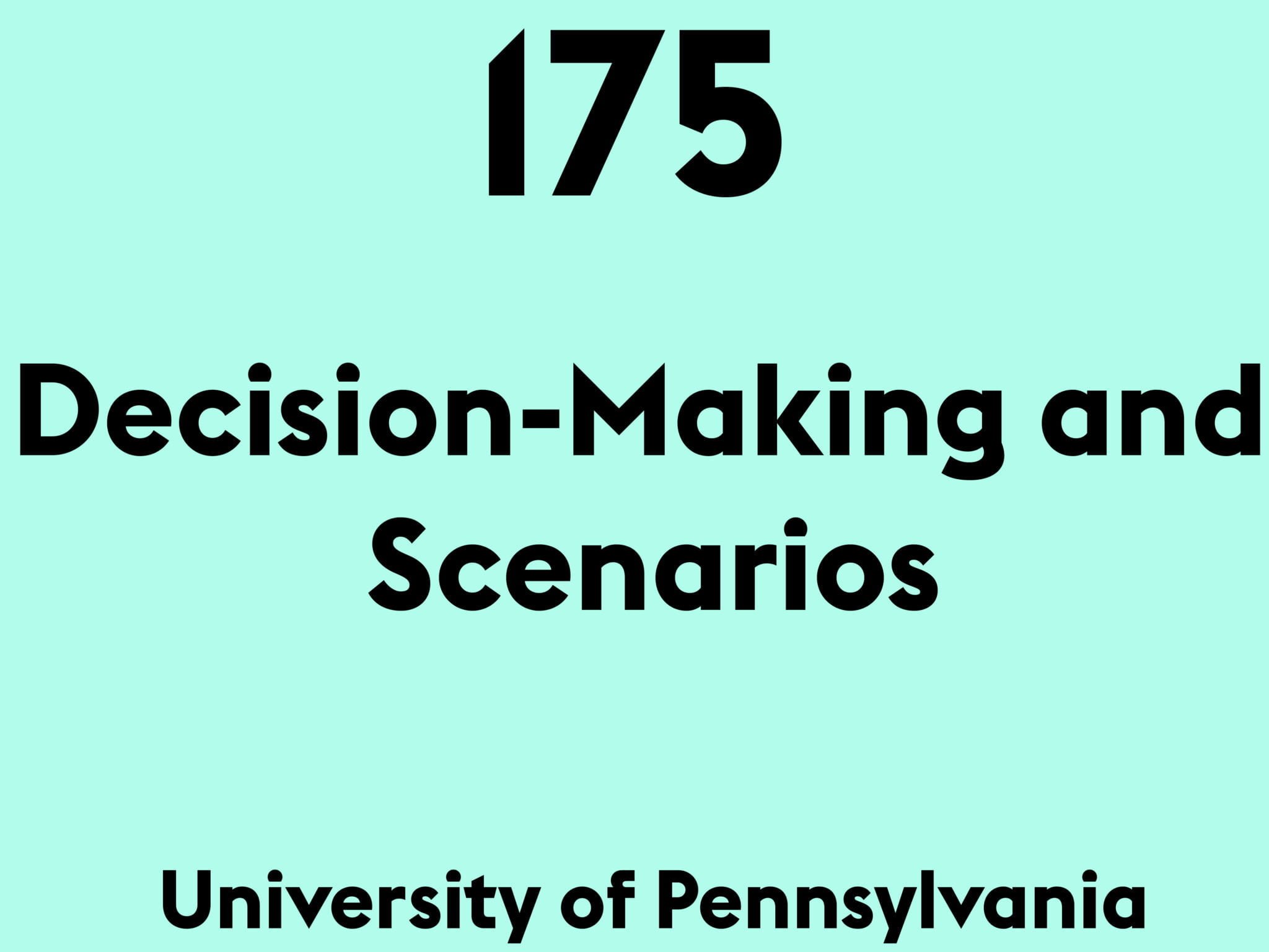 Decision-Making and Scenarios