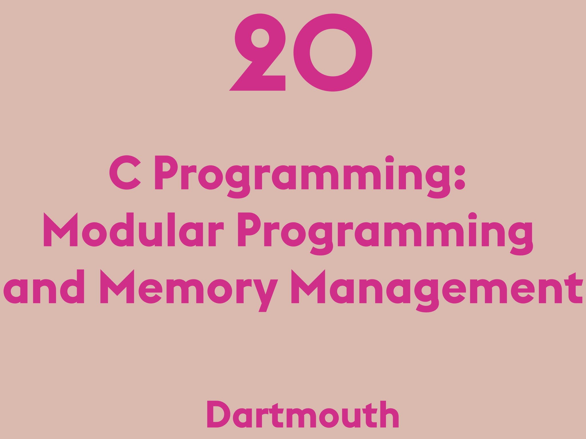 C Programming: Modular Programming and Memory Management