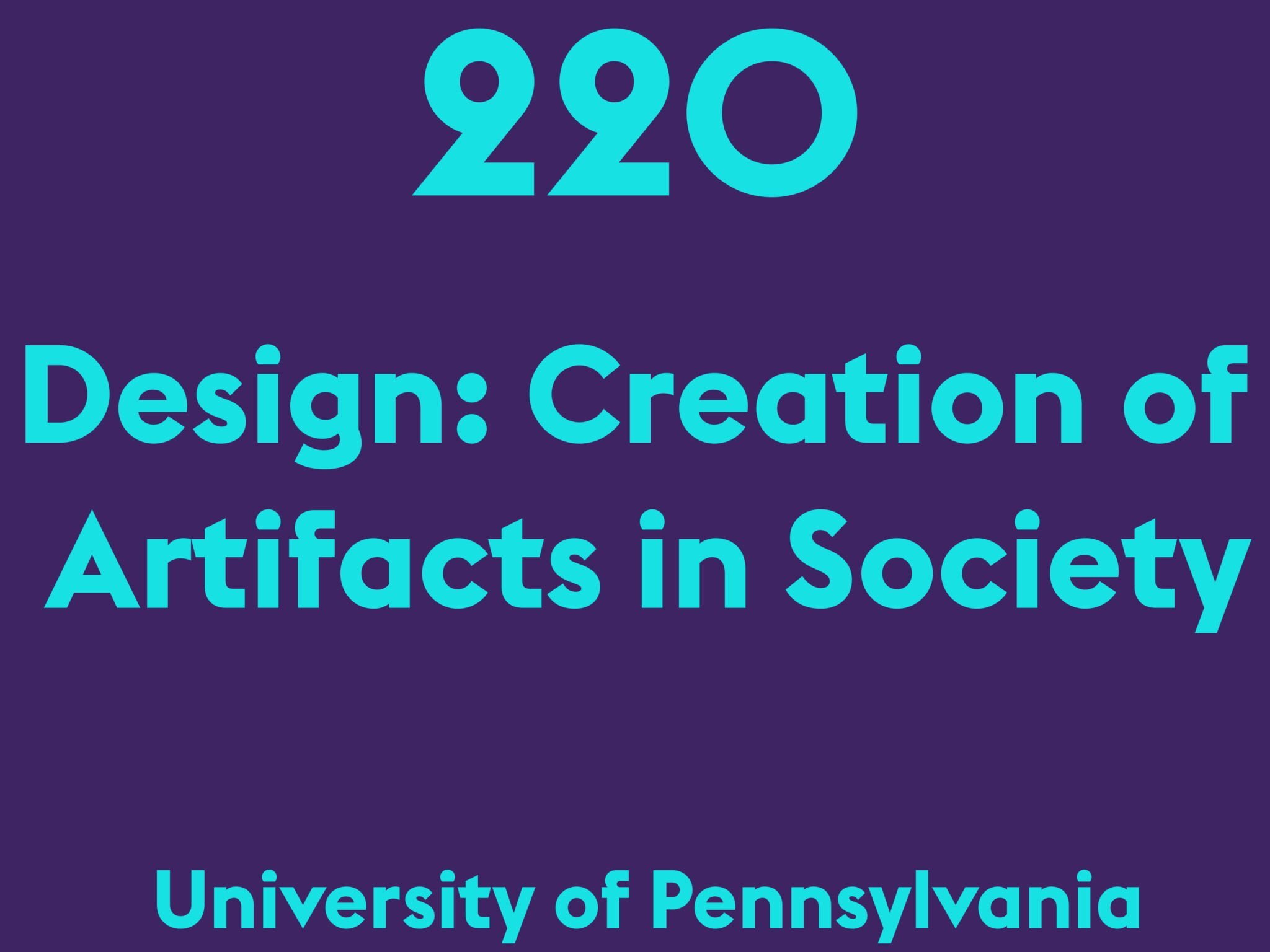 Design: Creation of Artifacts in Society