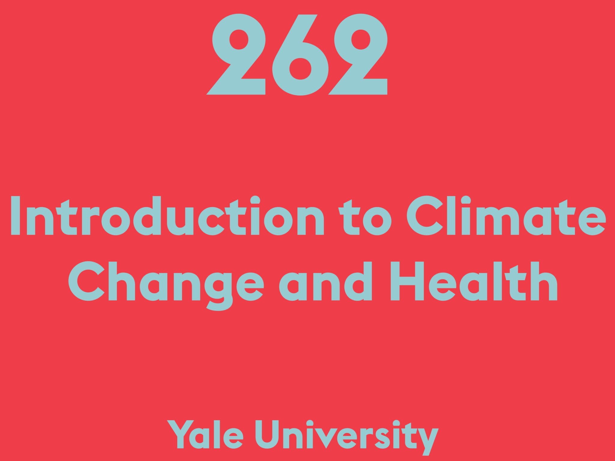 Introduction to Climate Change and Health
