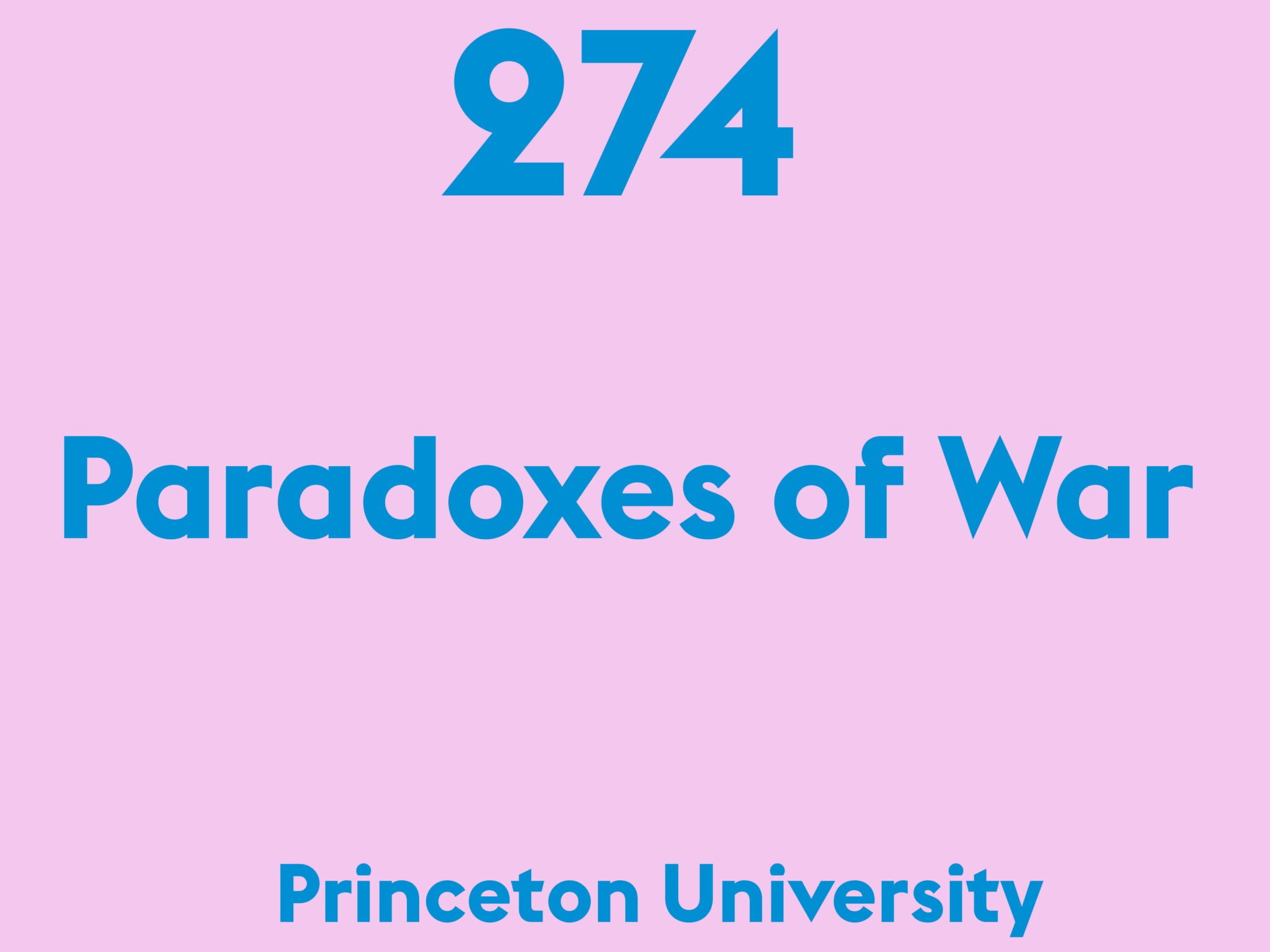 Paradoxes of War