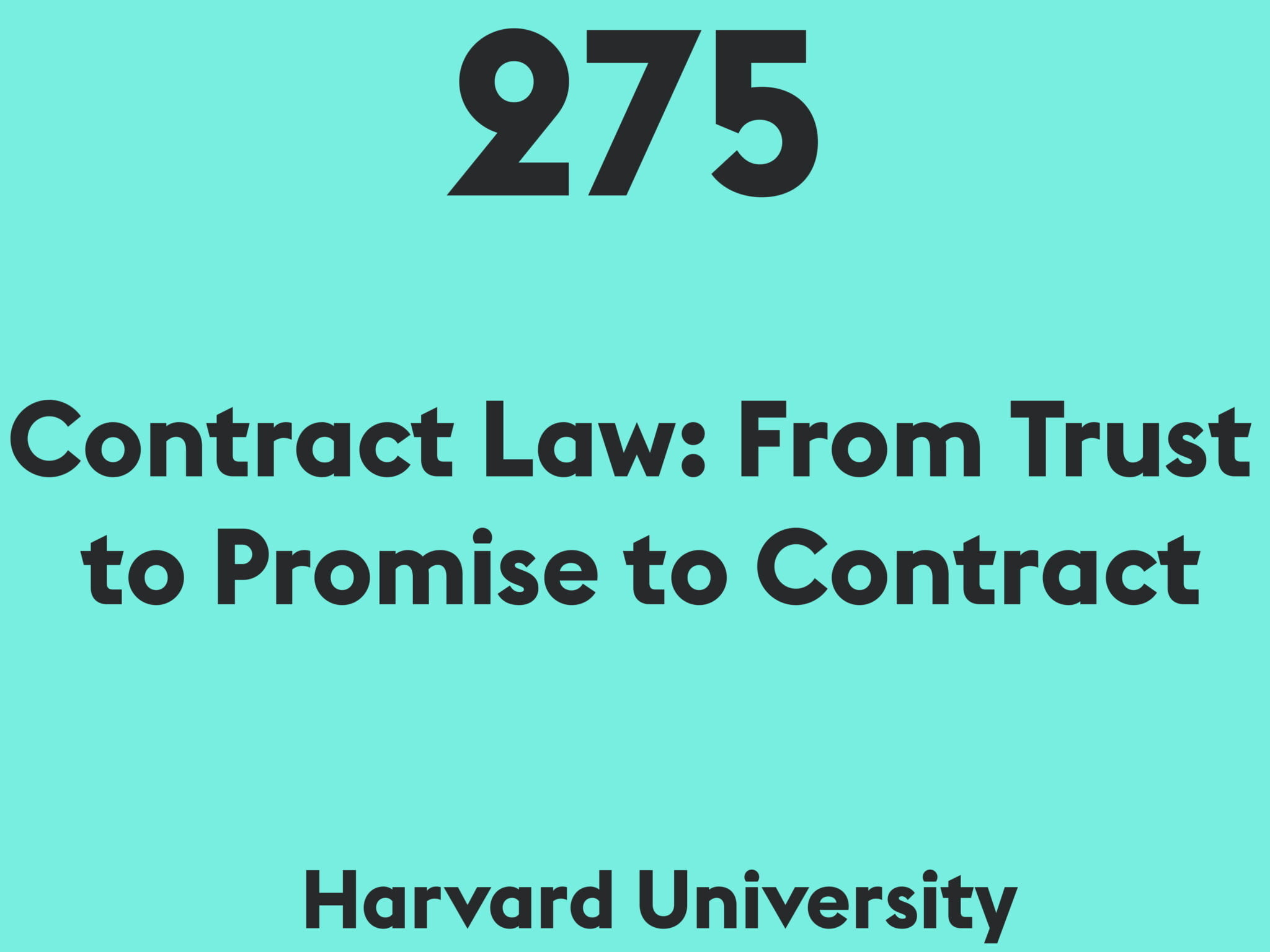 Contract Law: From Trust to Promise to Contract