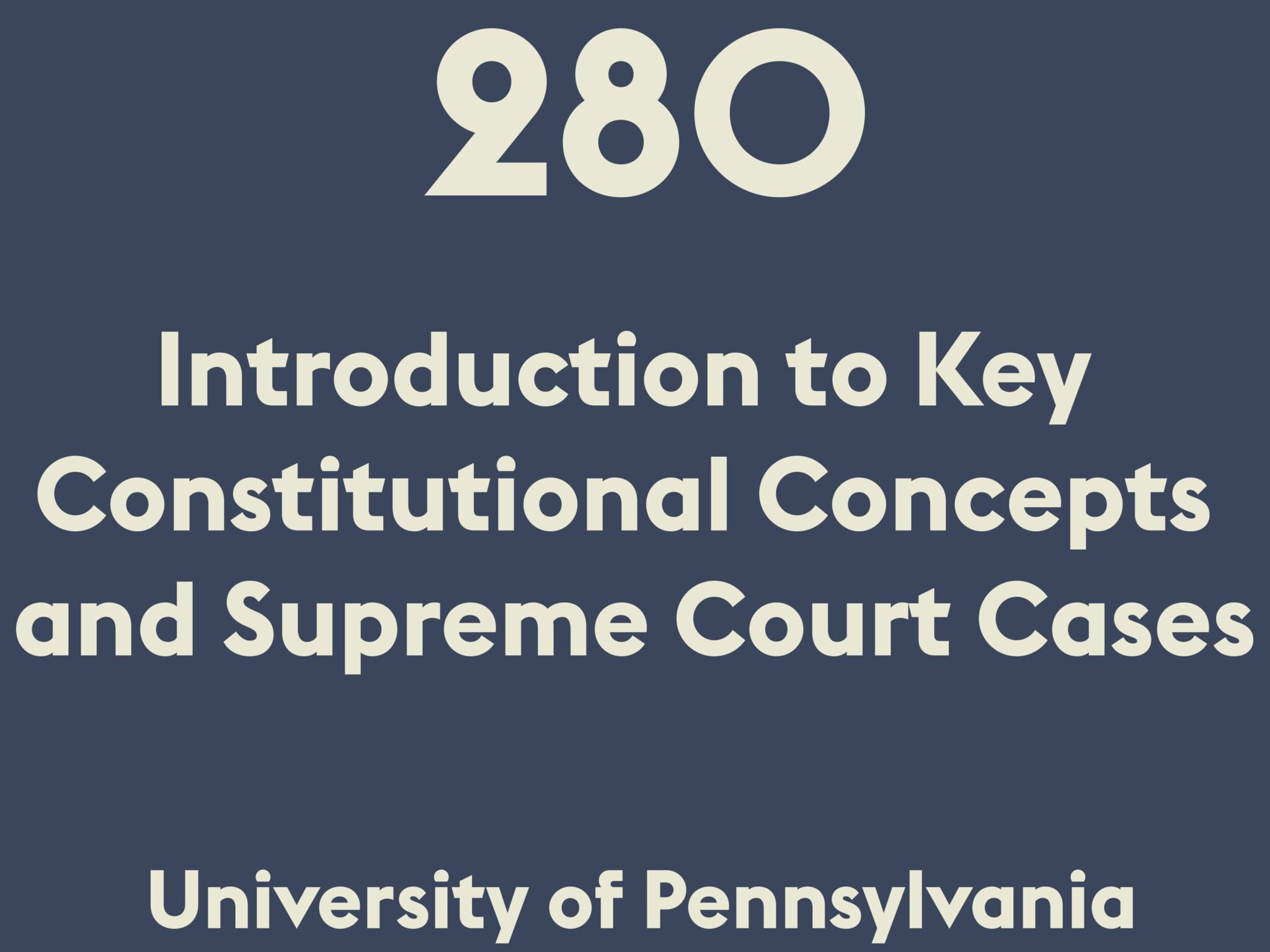 Introduction to Key Constitutional Concepts and Supreme Court Cases