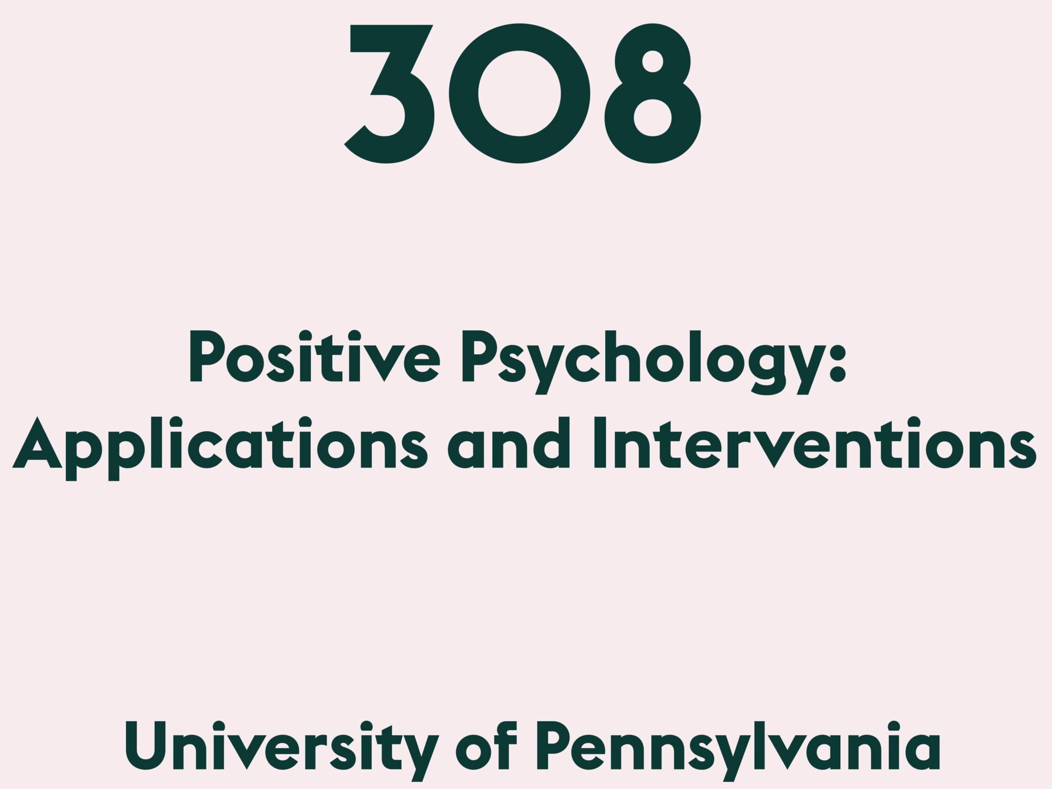 Positive Psychology: Applications and Interventions