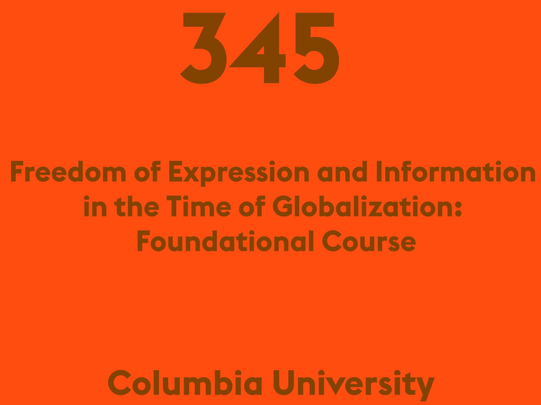 Freedom of Expression and Information in the Time of Globalization: Foundational Course
