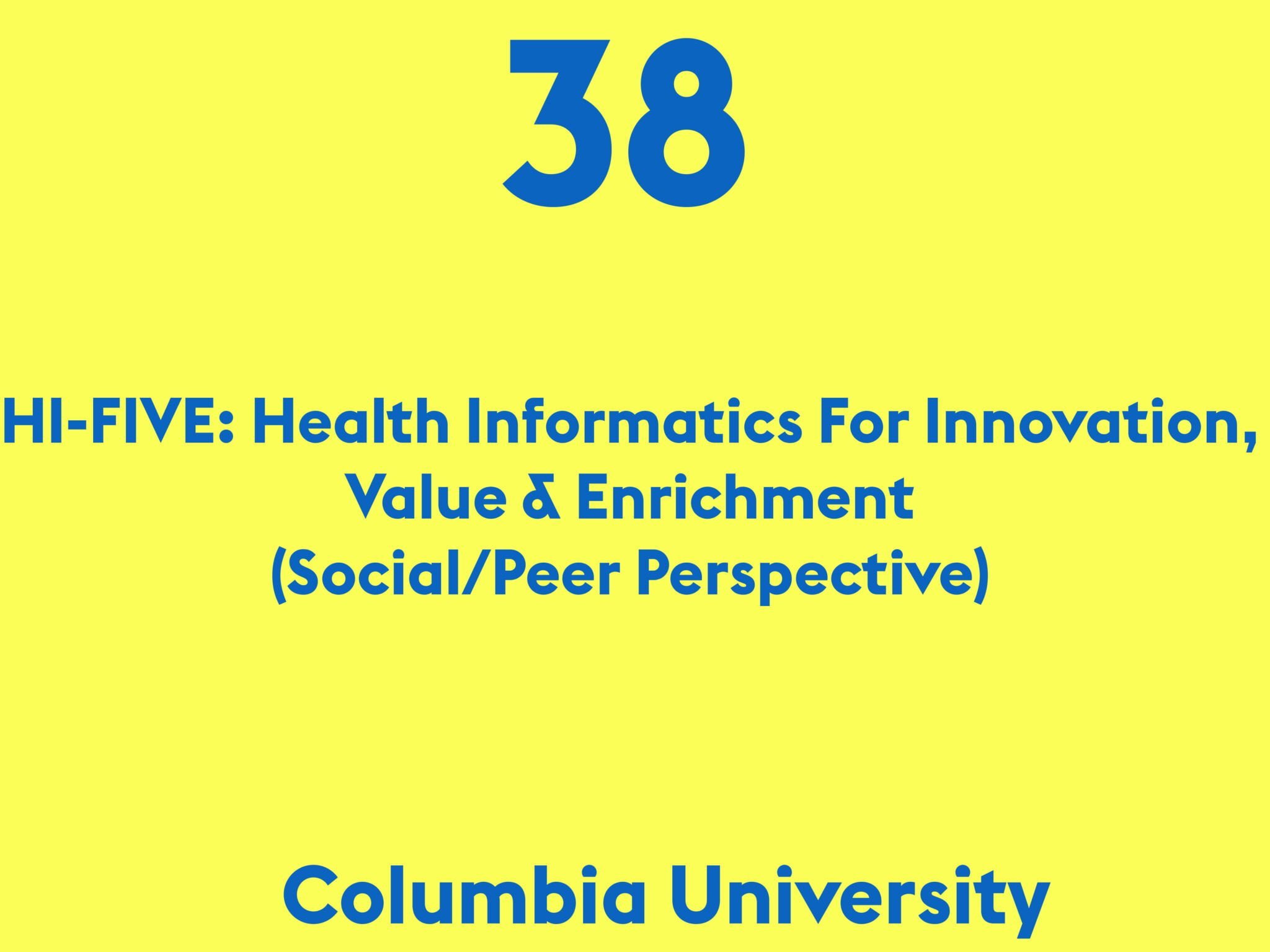 HI-FIVE: Health Informatics For Innovation