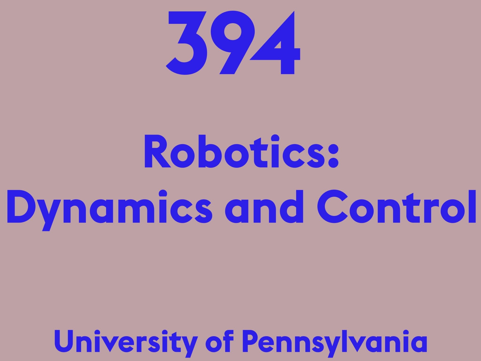 Robotics: Dynamics and Control