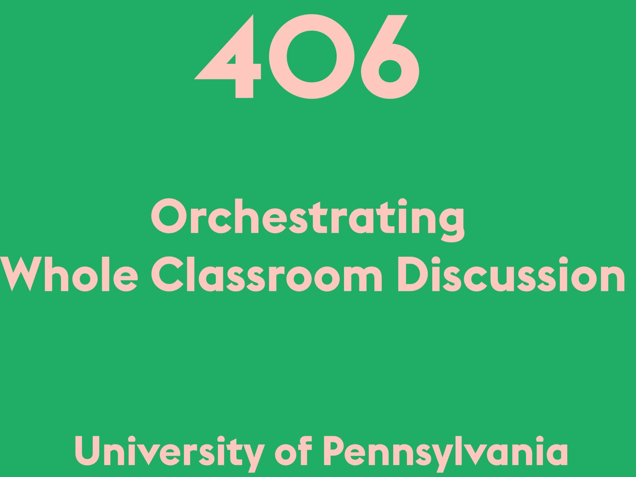 Orchestrating Whole Classroom Discussion