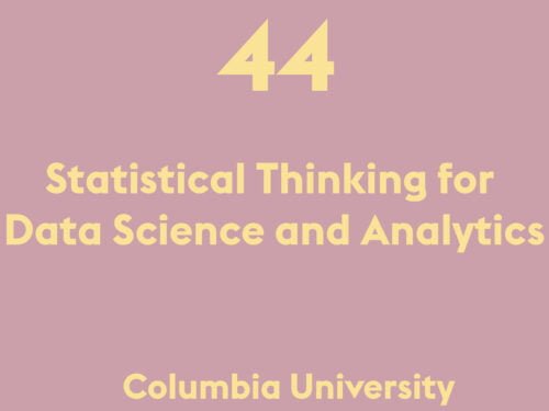 Statistical Thinking for Data Science and Analytics