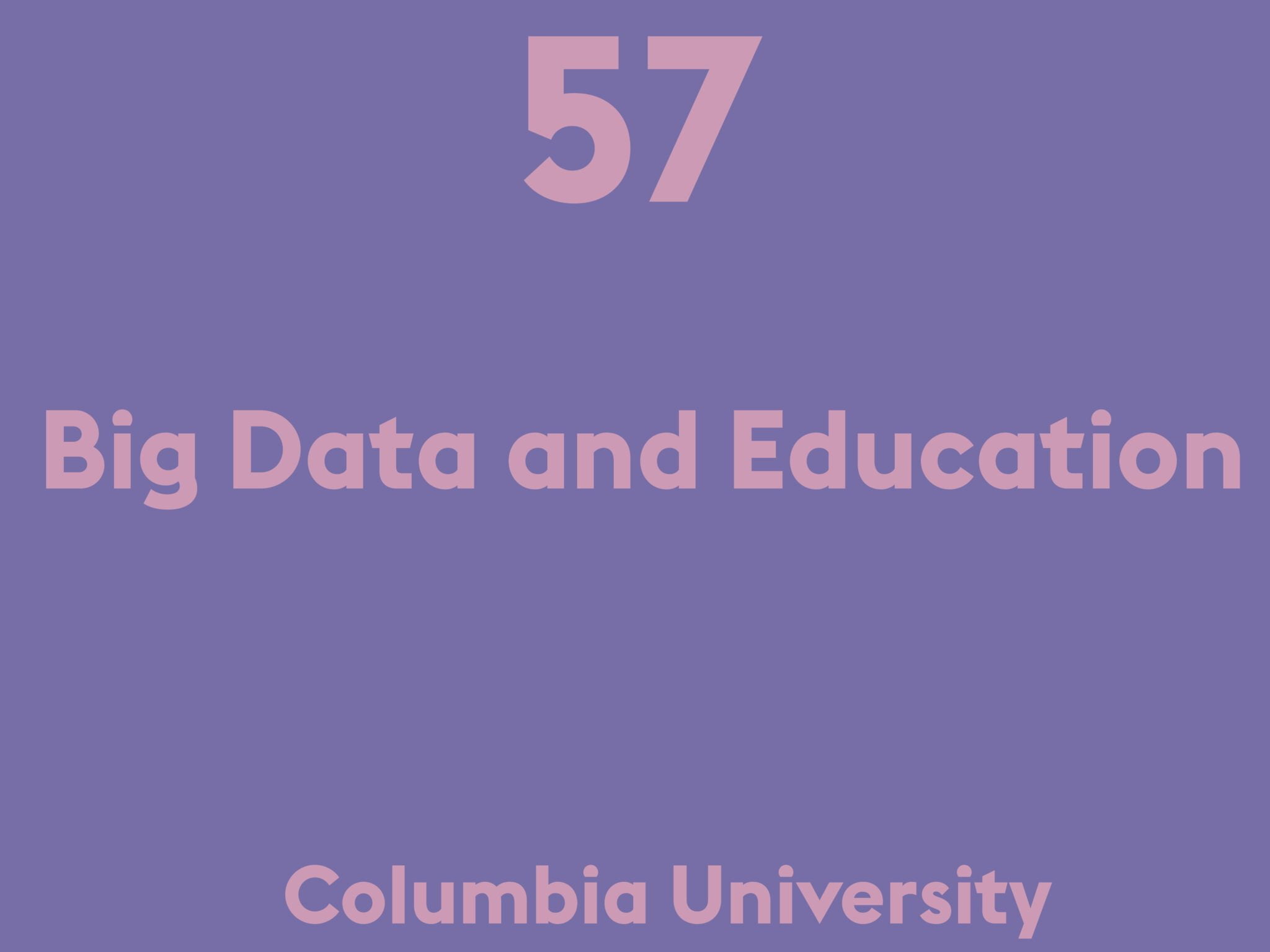 Big Data and Education