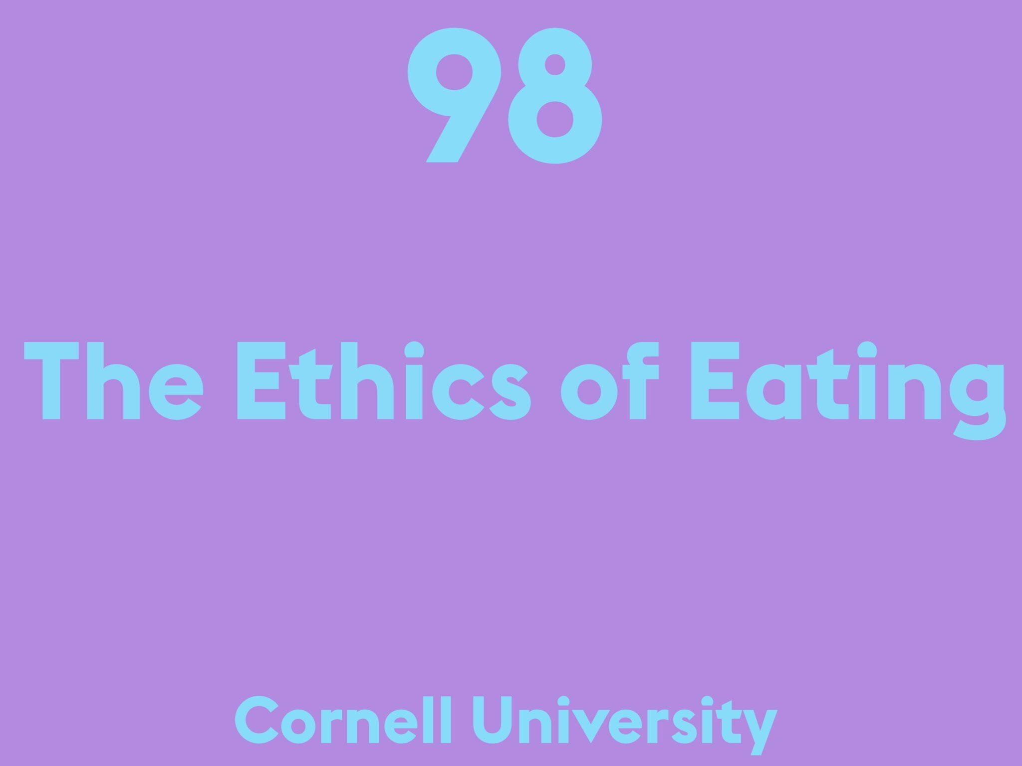 The Ethics of Eating