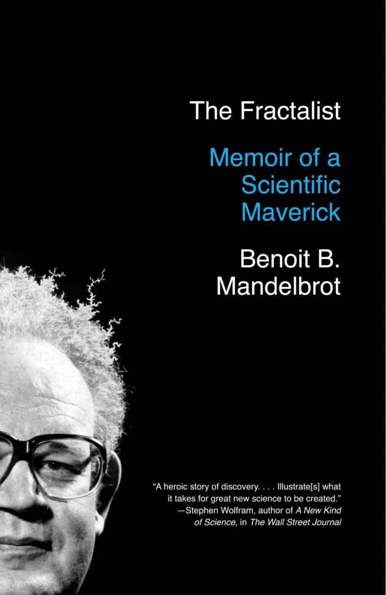 The Fractalist Memoir of a Scientific Maverick