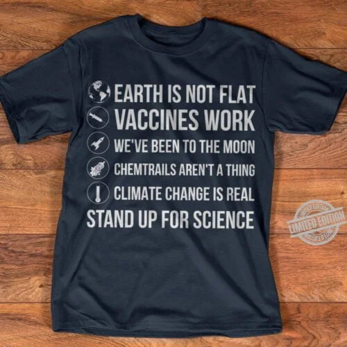 Earth is Not Flat Vaccines Work Moon science tshirt