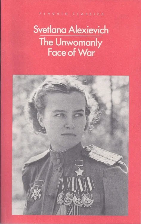 The Unwomanly Face of War : an Oral History of Women in World War II
