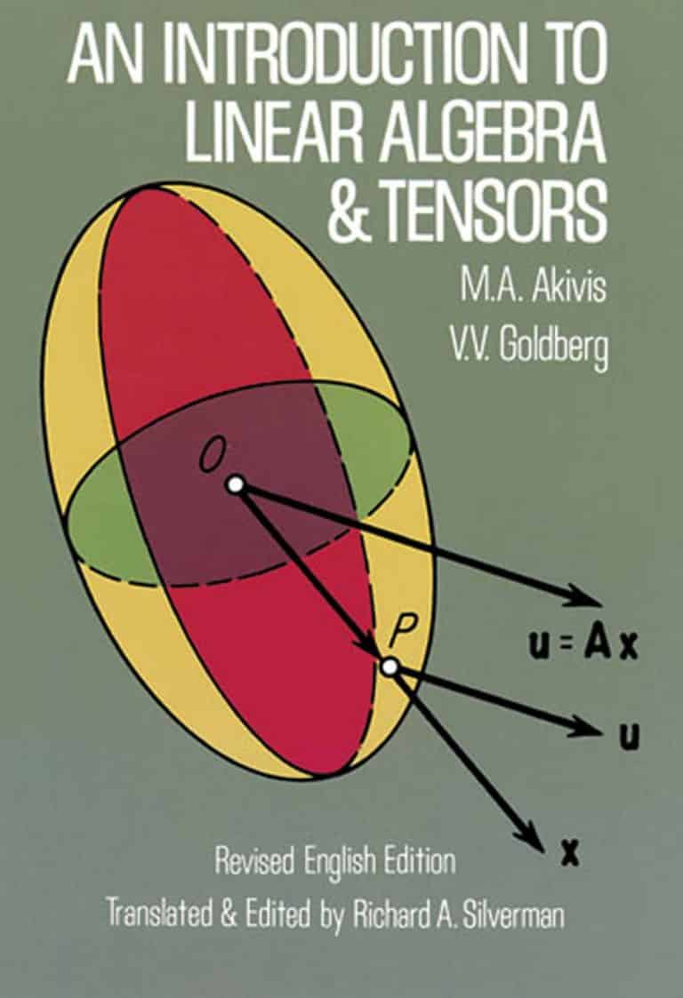 An Introduction to Linear Algebra and Tensors Richard Silverman Dover Books