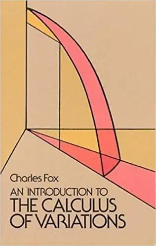 An Introduction to the Calculus of Variations by Charles Fox | Dover Books | Abakcus