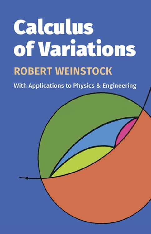 Calculus of Variations by Robert Weinstock | Books | Abakcus