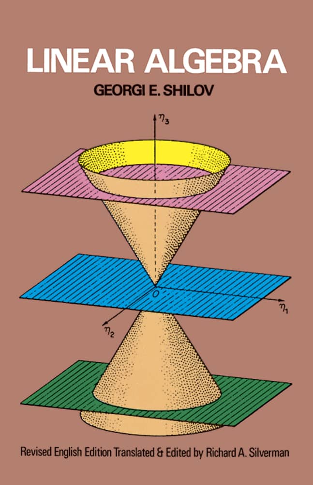 Linear Algebra Georgi E. Shilov Dover Books