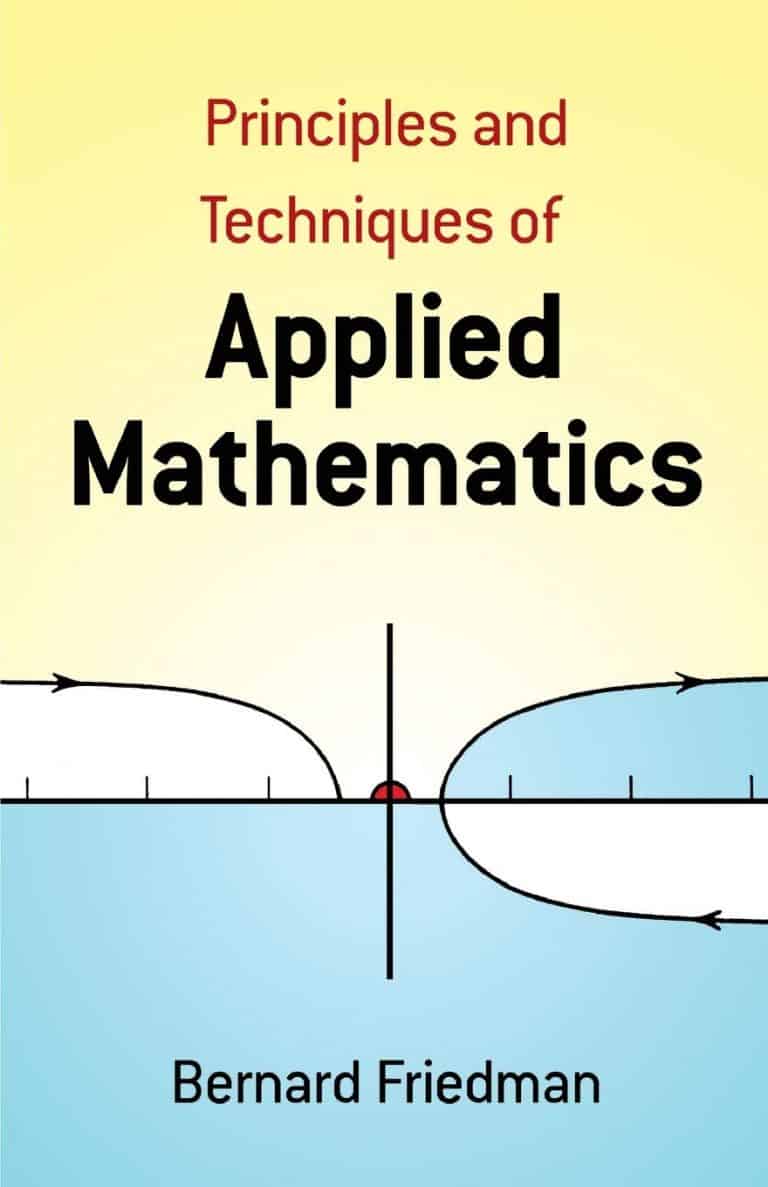 Principles and Techniques of Applied Mathematics Bernard Friedman Dover Books