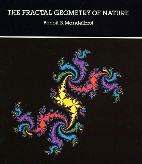 The Fractal Geometry of Nature by Benoit Mandelbrot