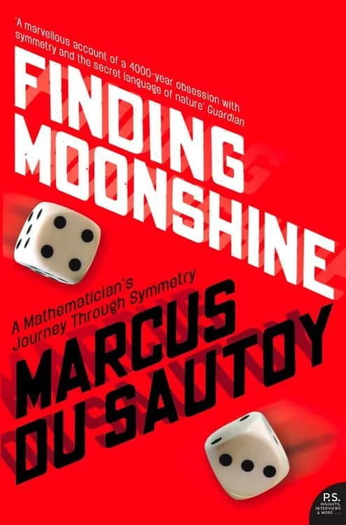 Finding Moonshine by Marcus du Sautoy | Math Books | Abakcus