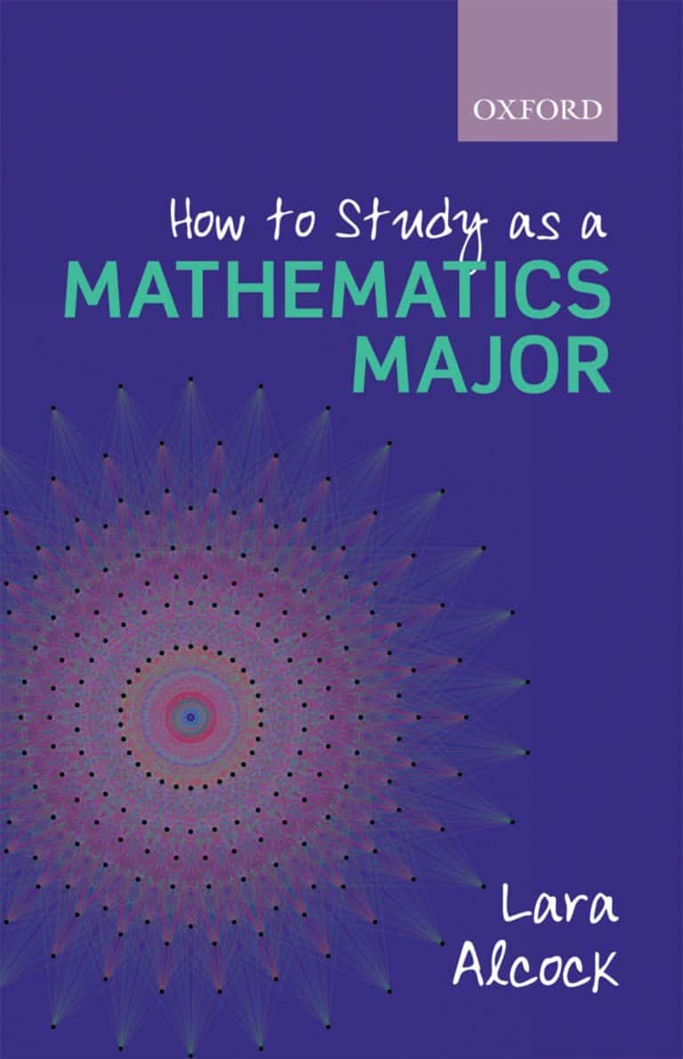 How to Study for a Maths Degree by Lara Alcock | Math Book | Abakcus