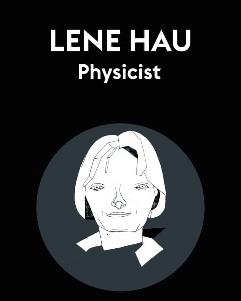 Lene Hau | Physicist | Women Scientists | Abakcus