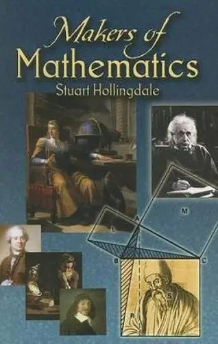 Makers of Mathematics by Stuart Hollingdale | Math Books | Abakcus