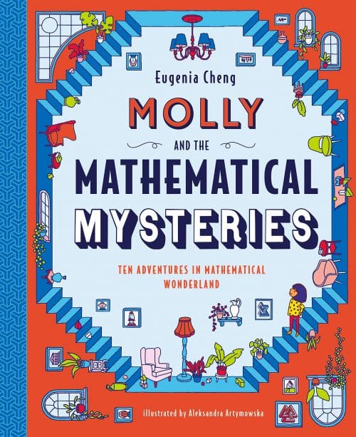 Molly and the Mathematical Mysteries: Ten Interactive Adventures in Mathematical Wonderland