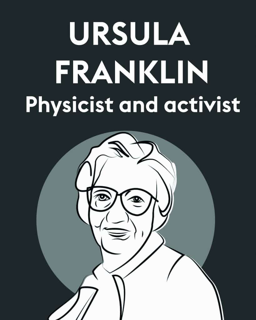 Ursula Franklin | Physicist and | Women Scientists | Abakcus