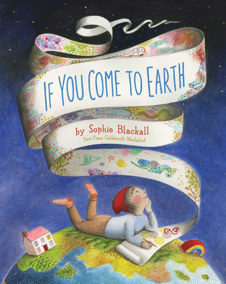 If You Come to Earth by Sophie Blackall | Children Science Book | Abakcus