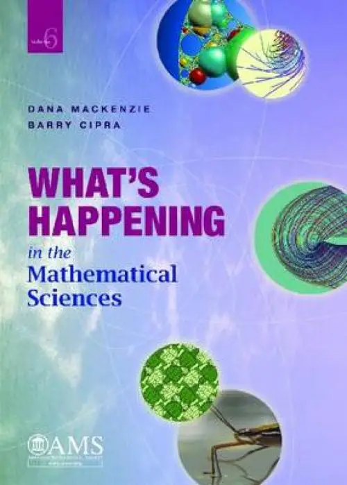What’s Happening in the Mathematical Sciences D. MacKenzie and B. Cipra | Math Books | Abakcus