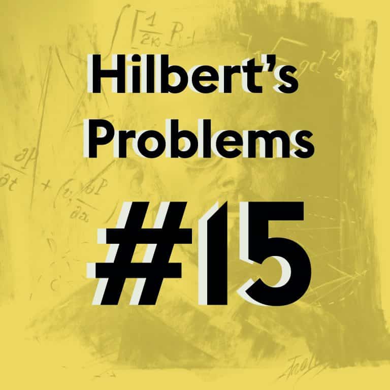 David Hilbert's Problem #15