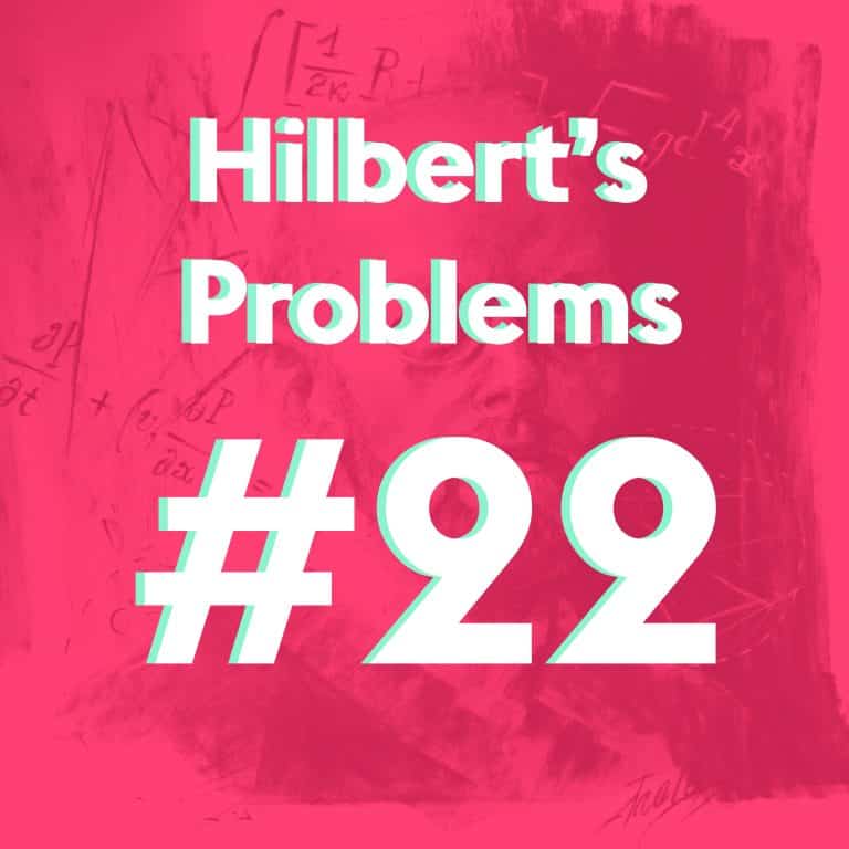 David Hilbert's Problem #22