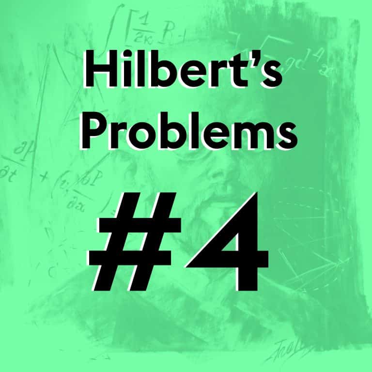 David Hilbert's Problem #4