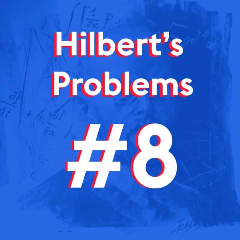 David Hilbert's Problem #8