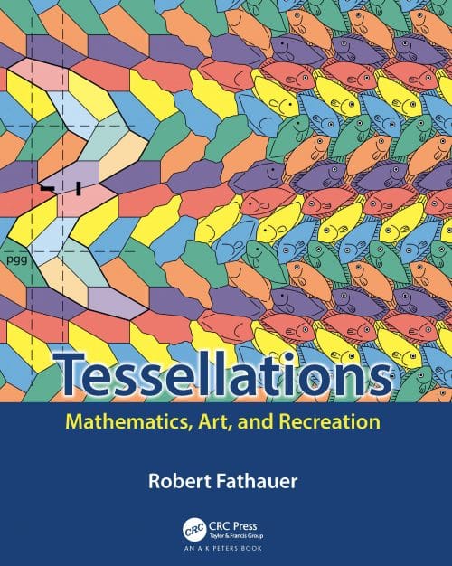 Tessellations: Mathematics, Art, and Recreation | Books | Abakcus