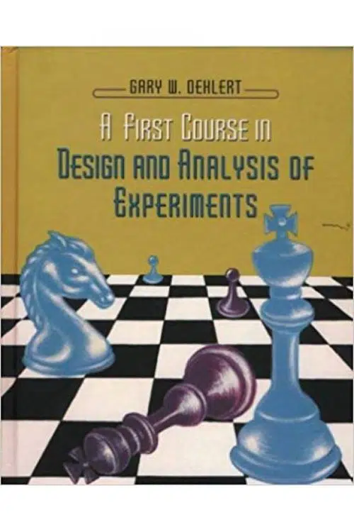 A First Course in Design and Analysis of Experiments | Abakcus
